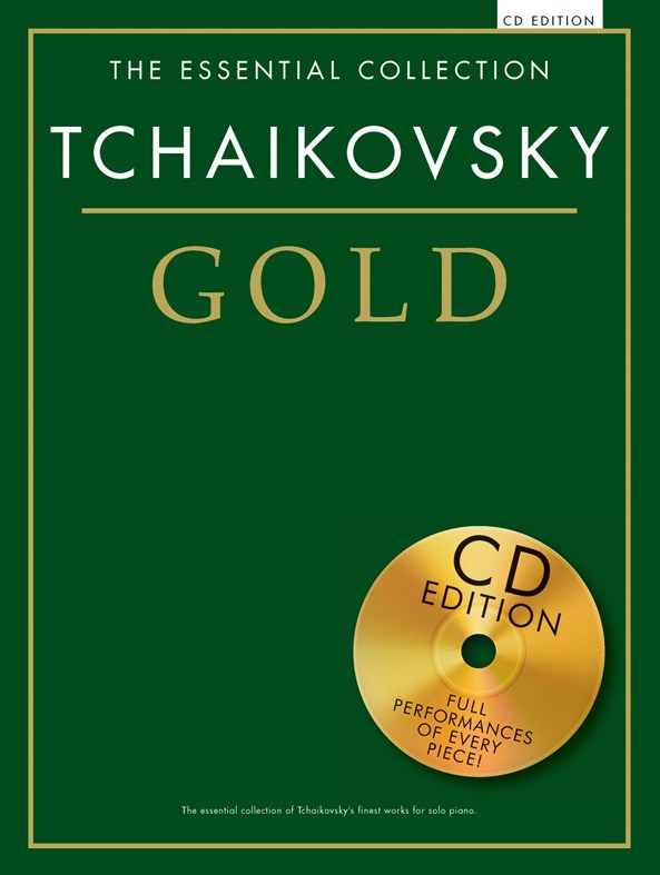 Pyotr Ilyich Tchaikovsky: The Essential Collection: Tchaikovsky Gold (CD Ed):