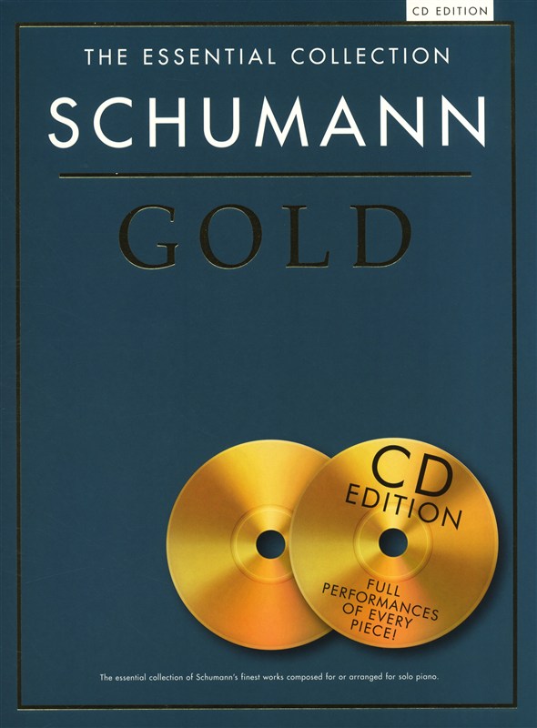 Robert Schumann: The Essential Collection: Piano: Instrumental Album