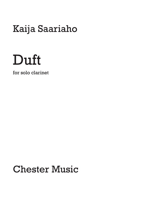 Kaija Saariaho: Duft for Solo Clarinet: Clarinet: Instrumental Work