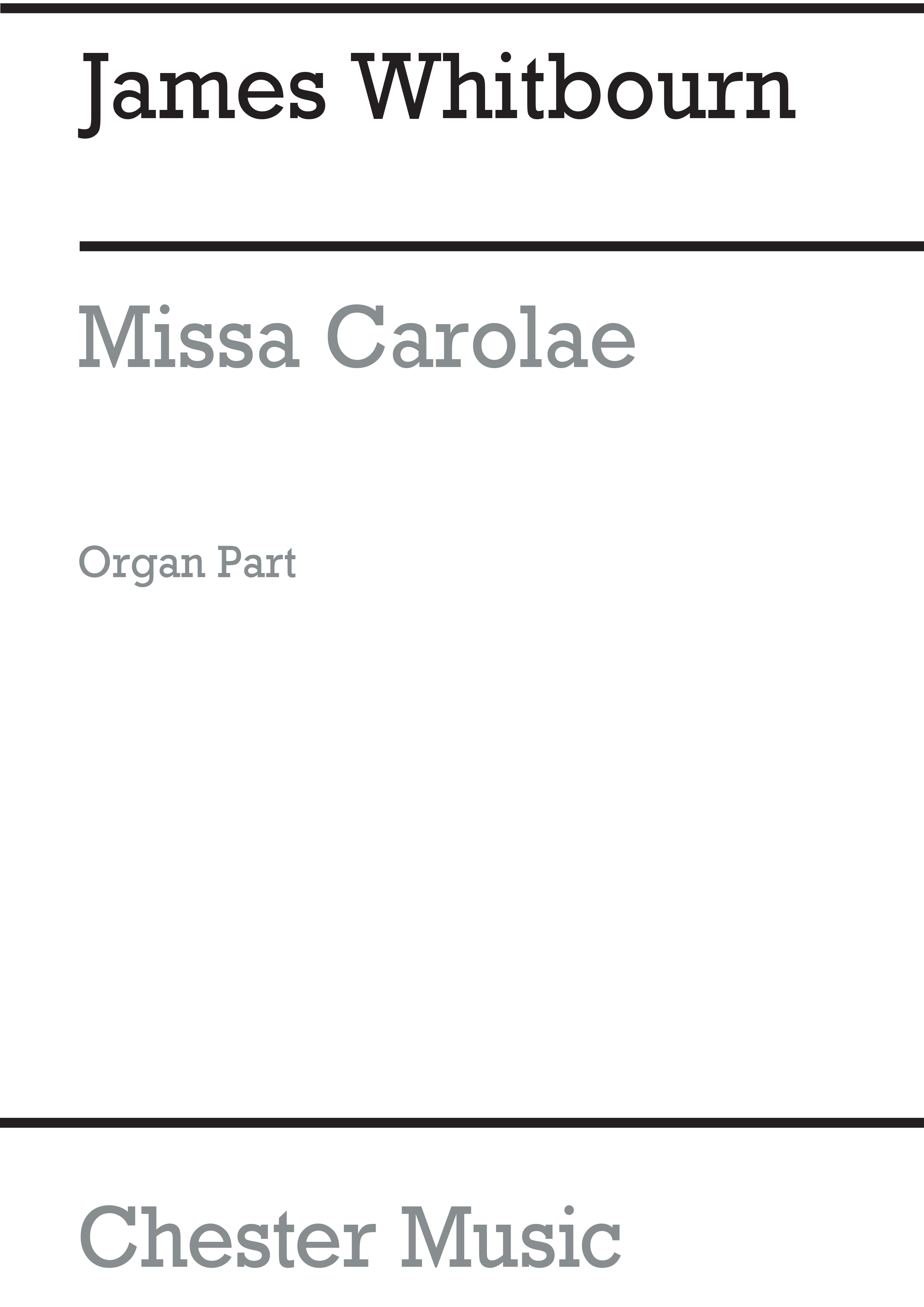 James Whitbourn: Missa Carolae (Revised 2012) - Organ Score: SATB: Score