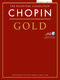 Frédéric Chopin: The Essential Collection: Chopin Gold: Piano: Instrumental