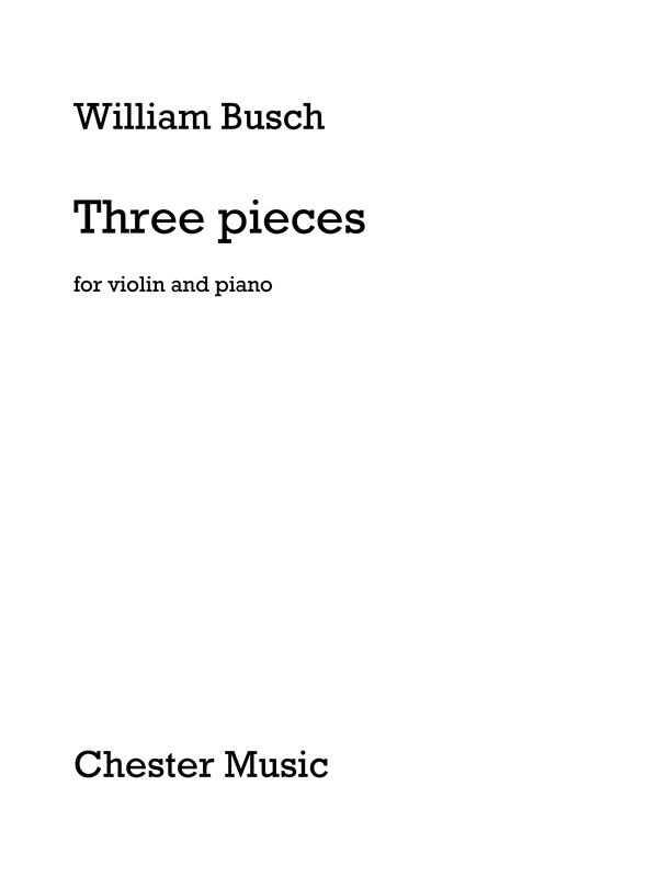 William Busch: Three Pieces: Violin: Instrumental Album