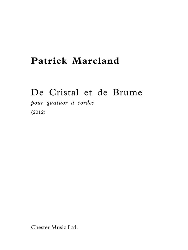Patrick Marcland: De Cristal Et De Brume: String Quartet: Score and Parts