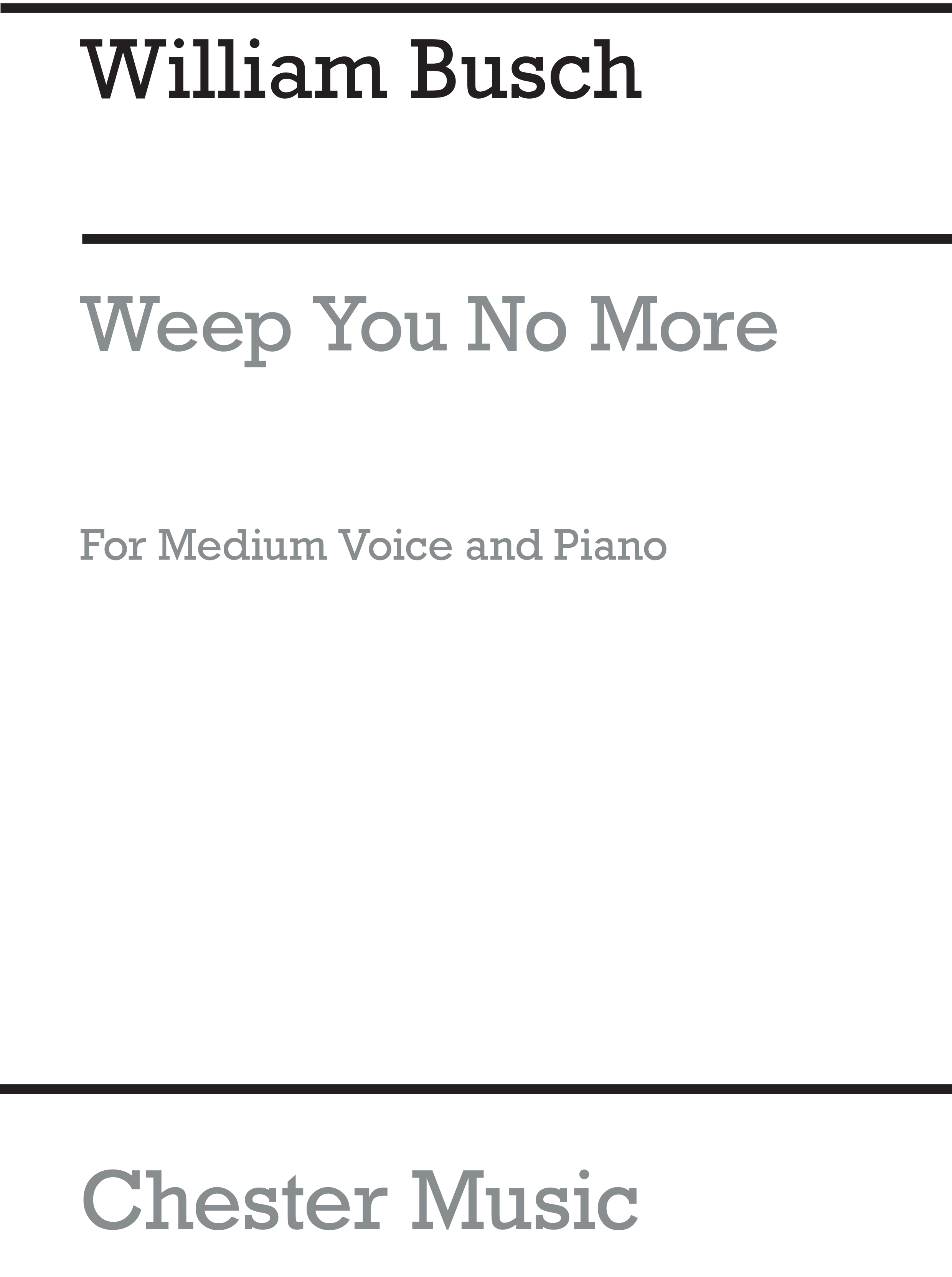 William Busch: Weep You No More: Medium Voice: Vocal Work