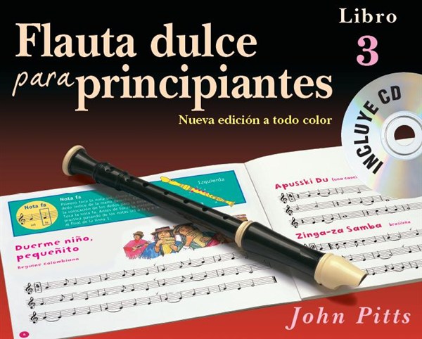 Flauta Dulce Para Principiantes Libro 3: Descant Recorder: Instrumental Tutor