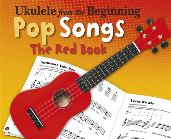 Ukulele From The Beginning Pop Songs (Red Book): Ukulele: Mixed Songbook