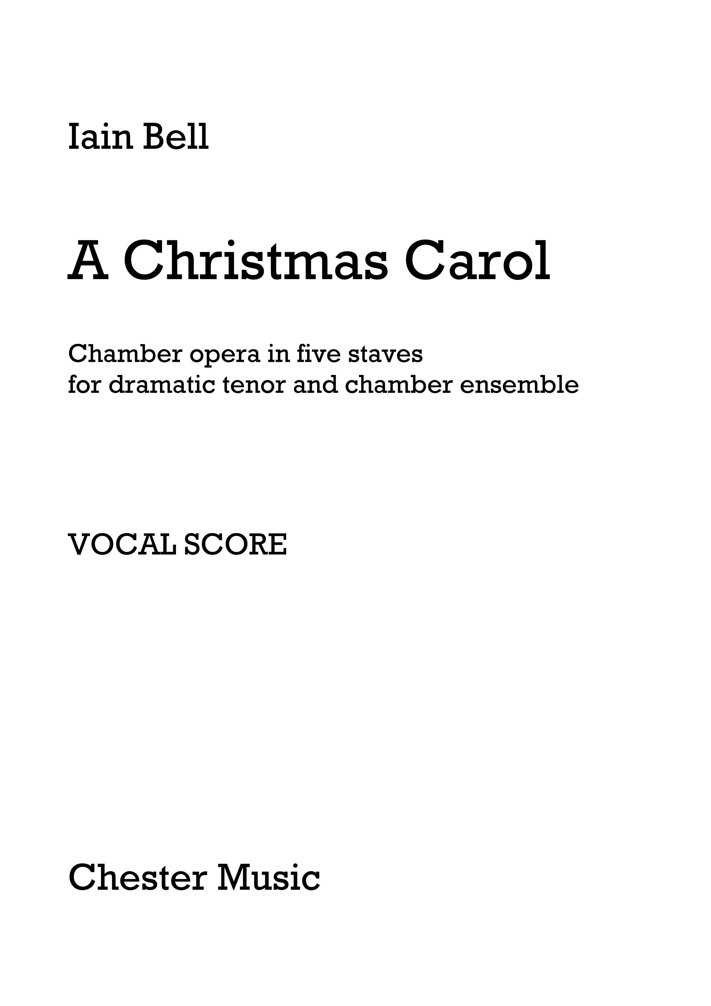Iain Bell: A Christmas Carol: Tenor: Vocal Score