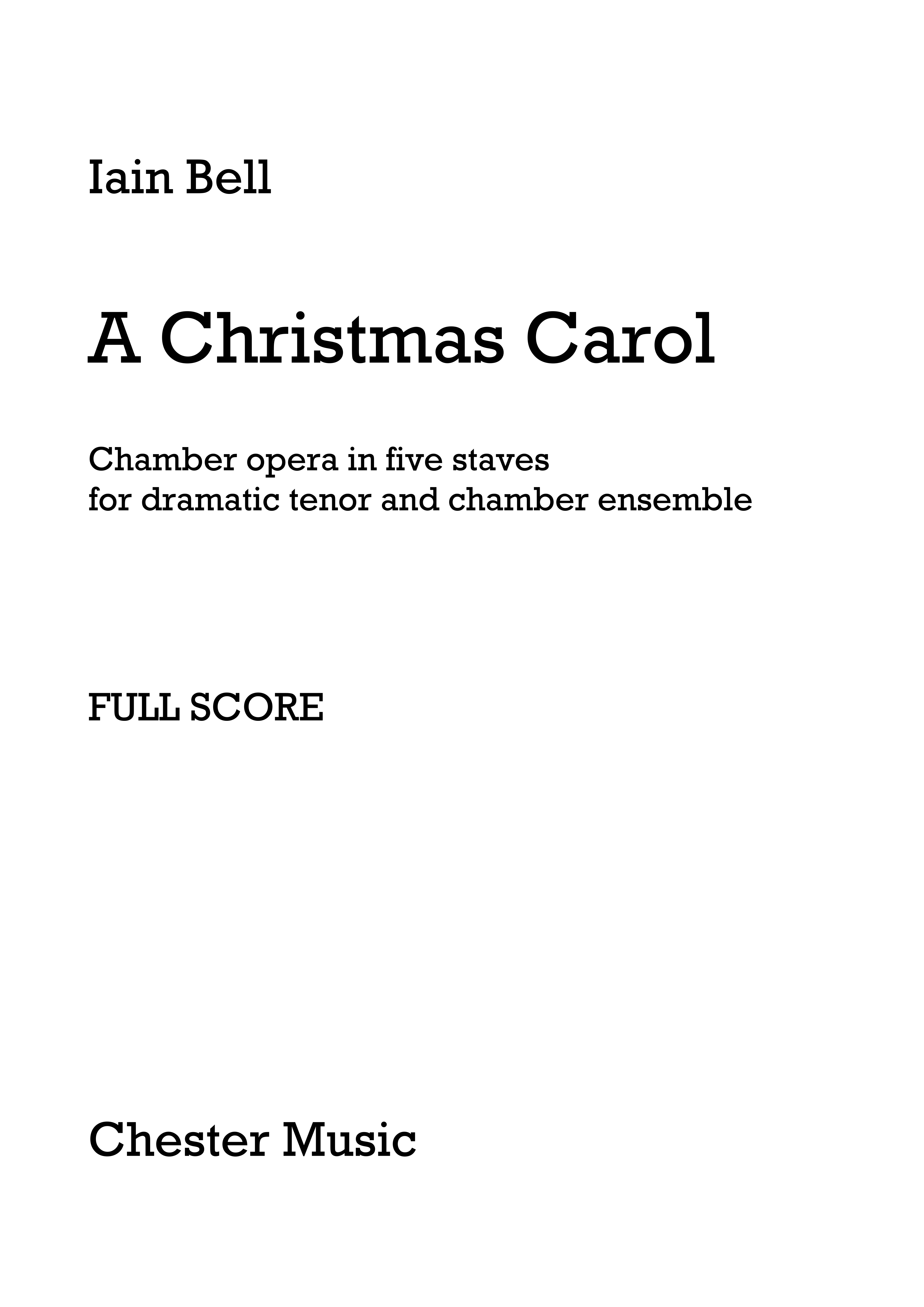 Iain Bell: A Christmas Carol (Full Score): Tenor: Score