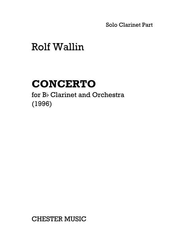 Rolf Wallin: Concerto For B Flat Clarinet And Orchestra: Clarinet: Part