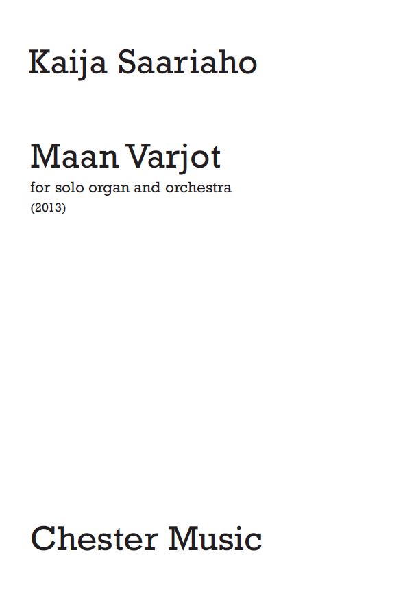 Kaija Saariaho: Maan Varjot: Organ: Score