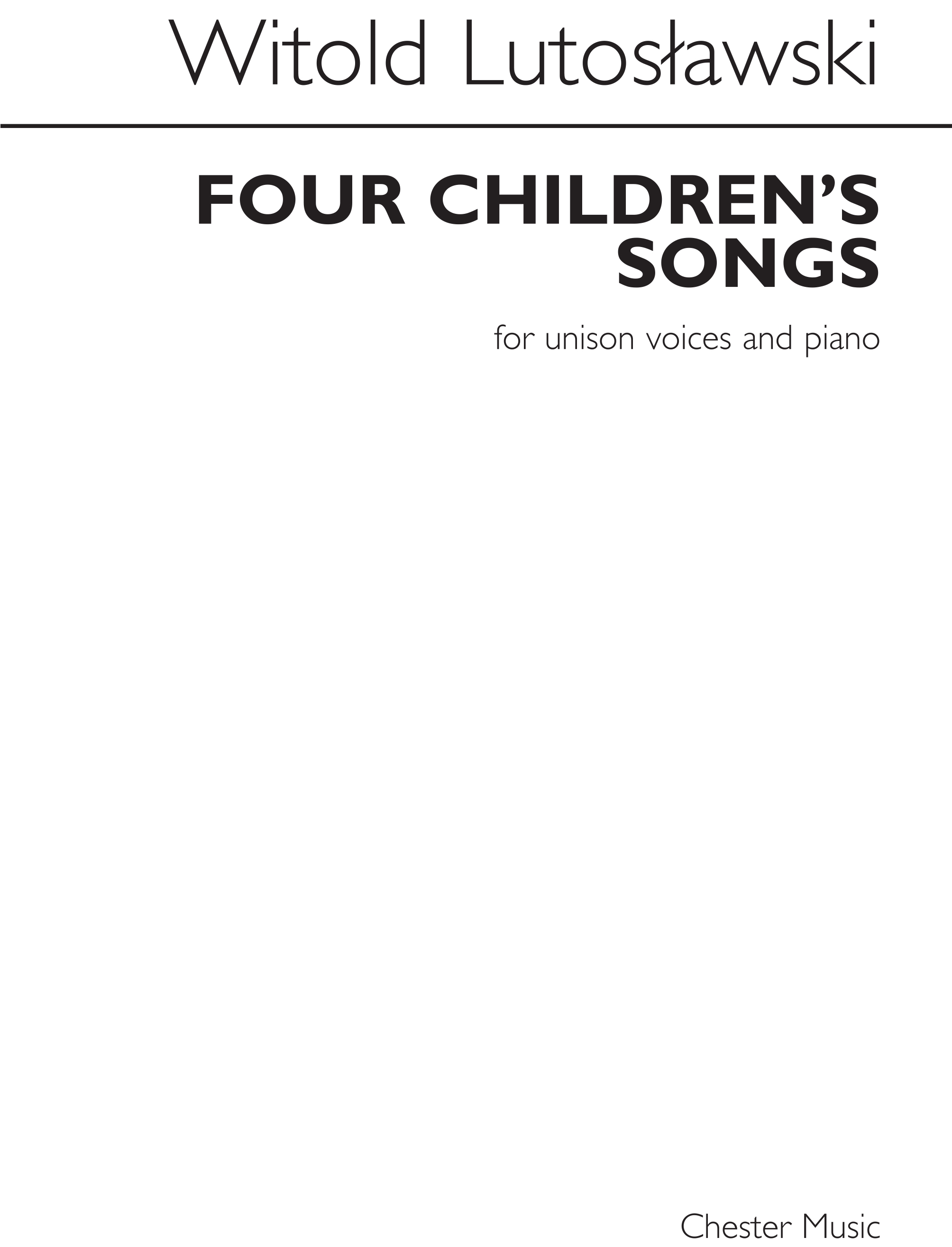 Witold Lutoslawski: Four Children's Songs: Voice: Vocal Score
