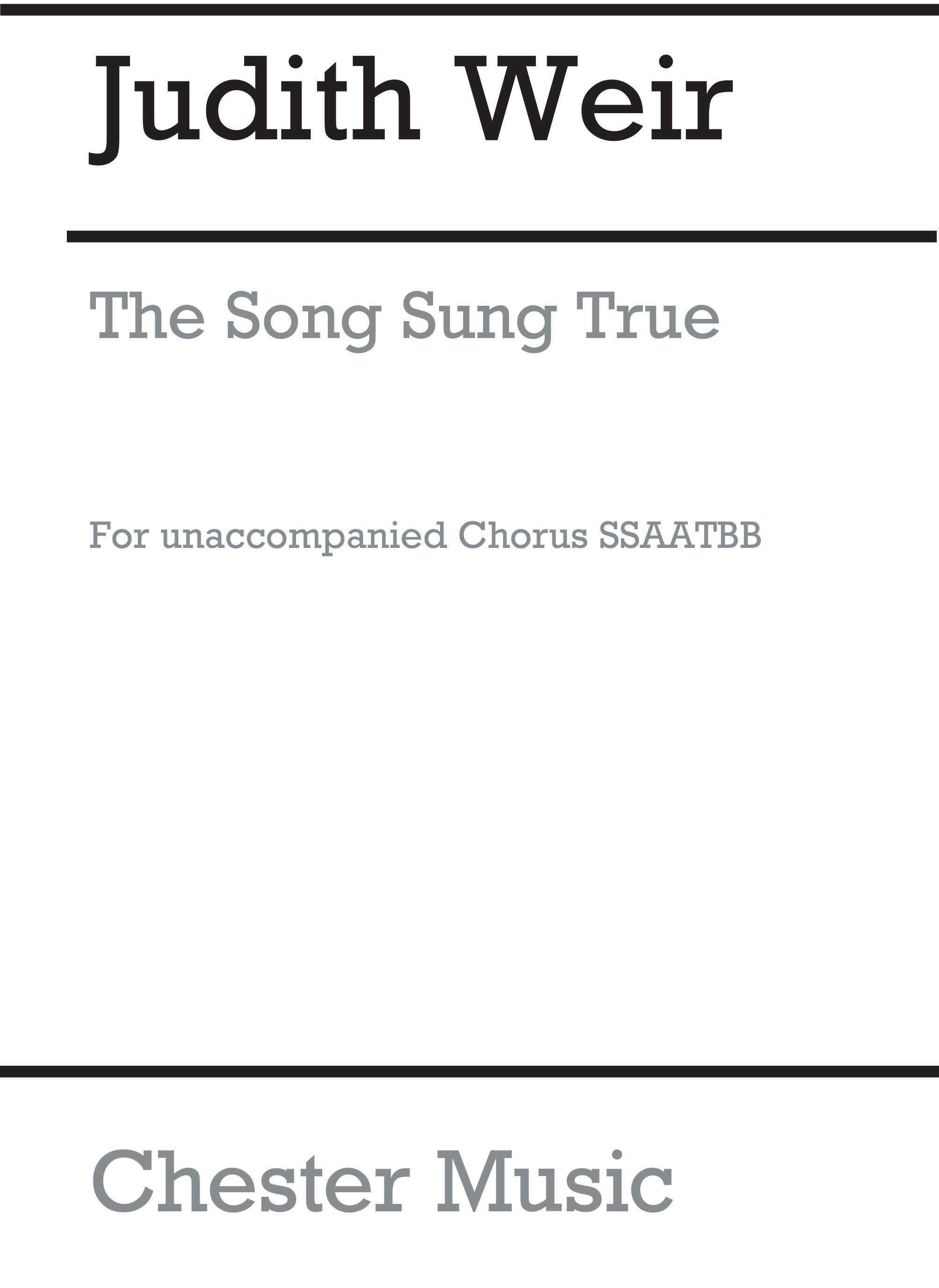 Judith Weir: The Song Sung True: SATB: Vocal Score