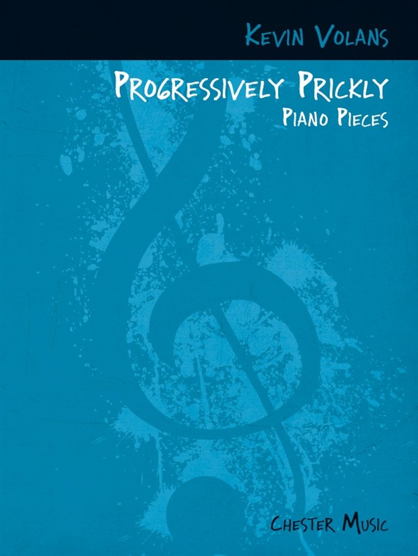Kevin Volans: Progressively Prickly Piano Pieces: Piano: Instrumental Album