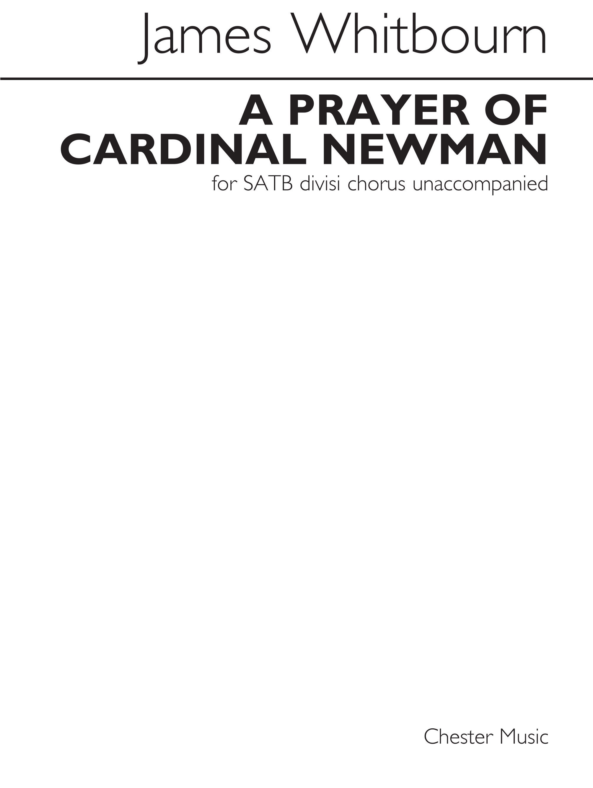 James Whitbourn: A Prayer Of Cardinal Newman: SATB: Vocal Score