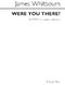 James Whitbourn: James Whitbourn: Were You There?: SATB: Vocal Score