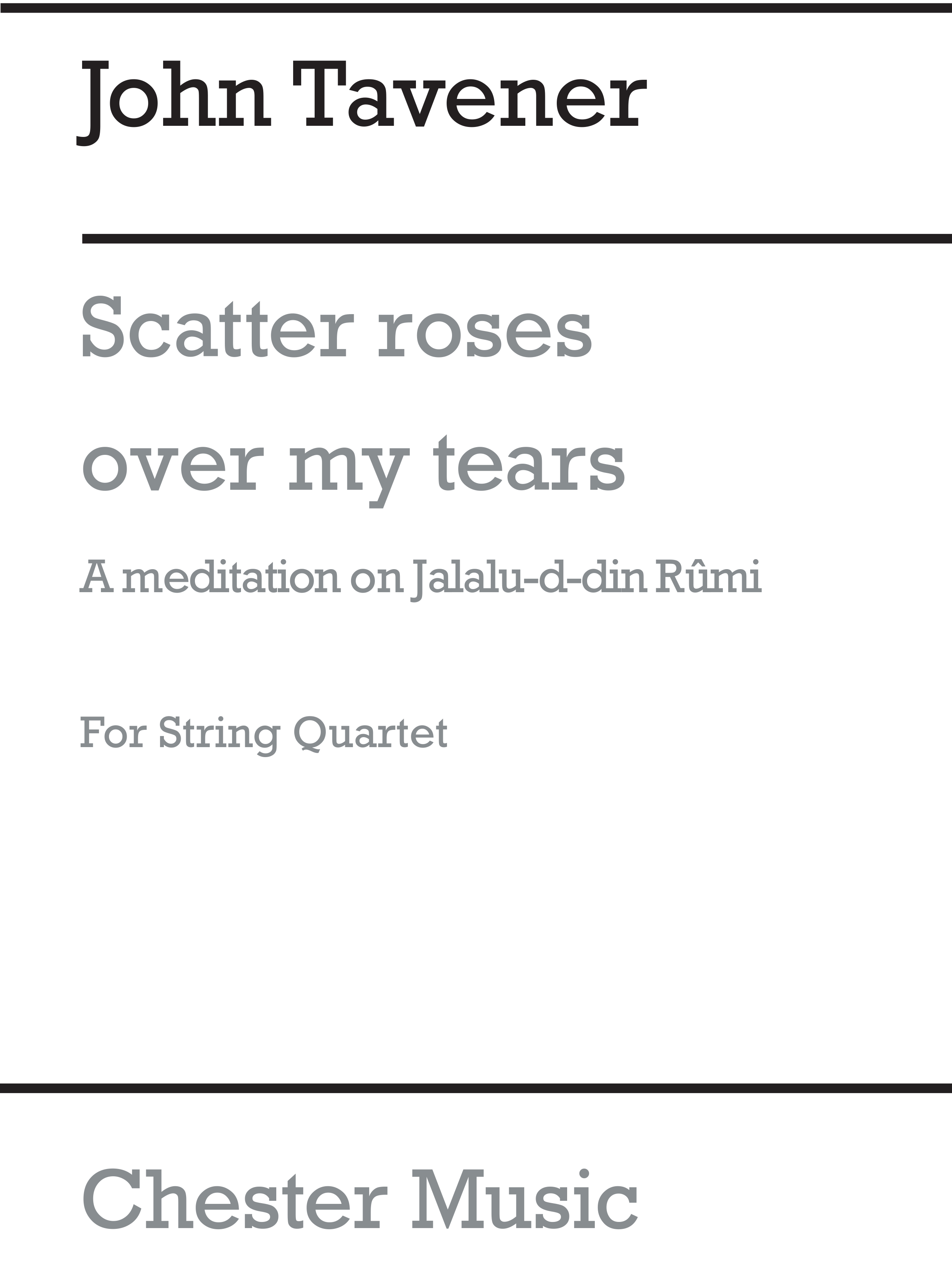 John Tavener: Scatter Roses Over My Tears: String Quartet: Parts
