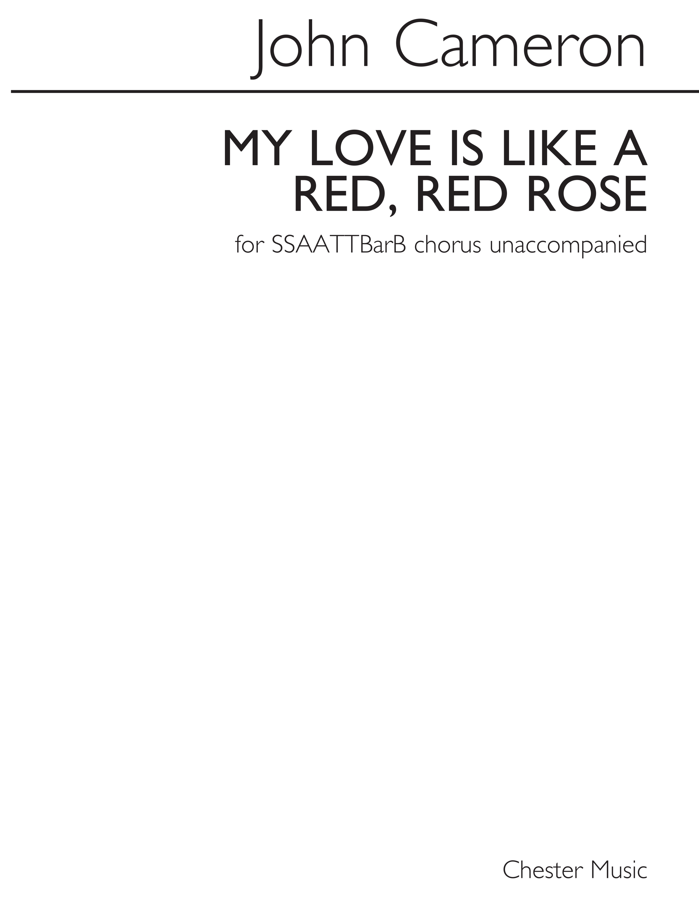 John Cameron: My Love Is Like A Red  Red Rose: SATB: Vocal Score