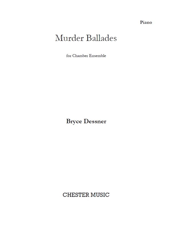 Bryce Dessner: Murder Ballades: Ensemble: Score