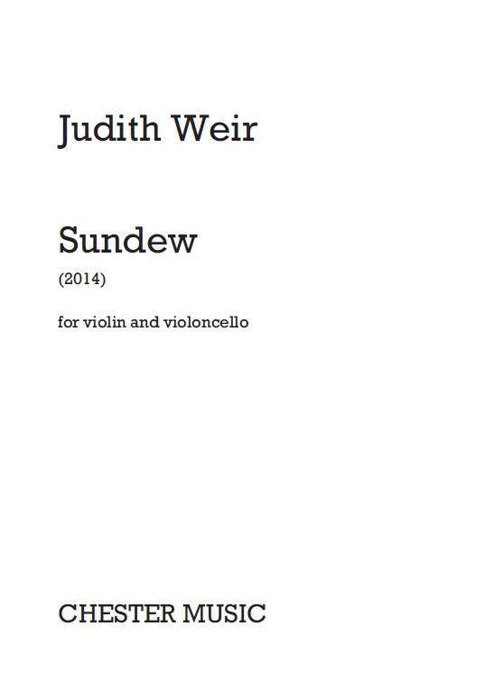Judith Weir: Sundew: Violin & Cello: Instrumental Work