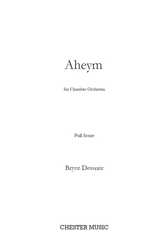 Bryce Dessner: Aheym For Chamber Orchestra: Chamber Ensemble: Score