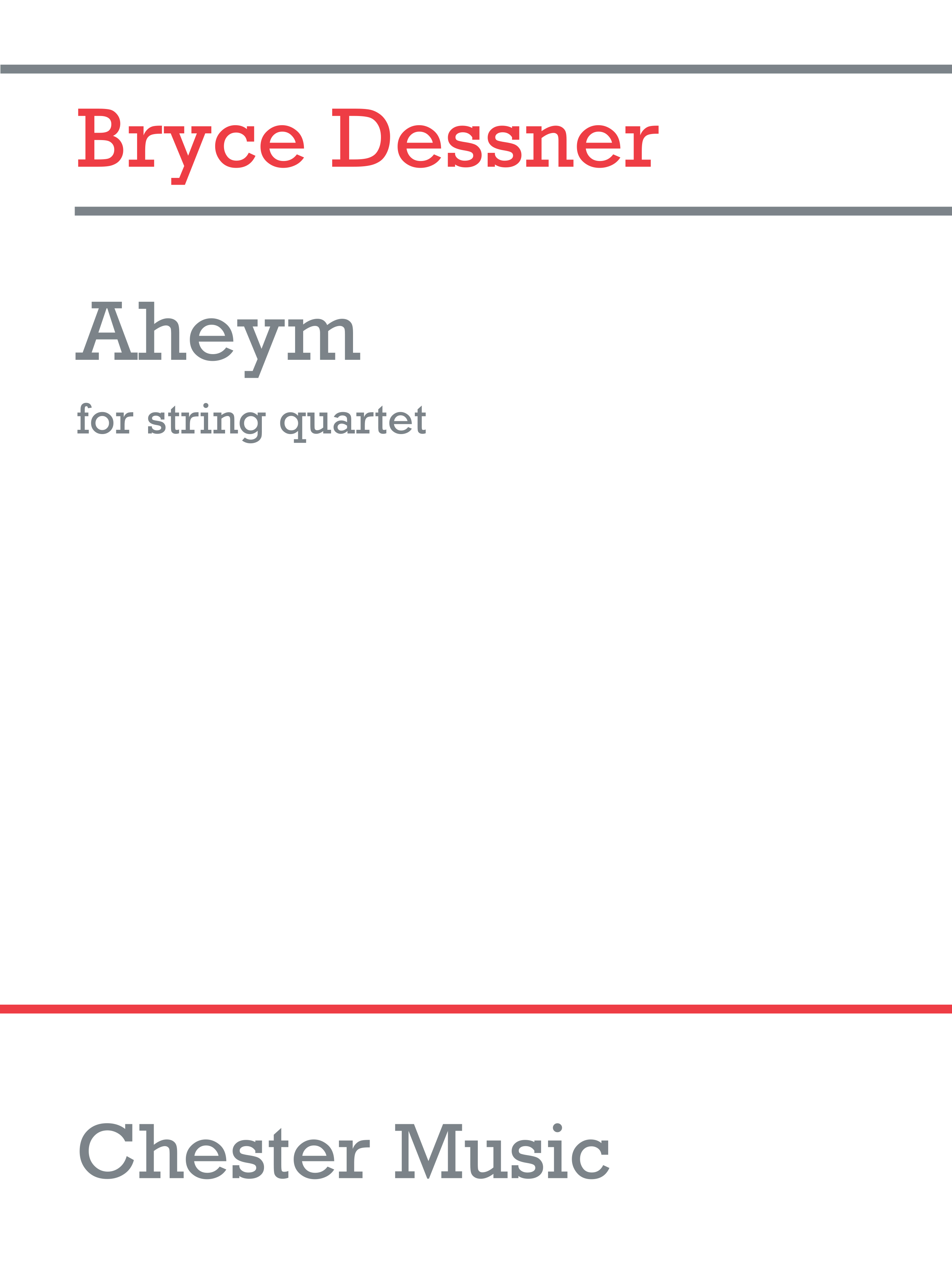 Bryce Dessner: Aheym: String Quartet: Score