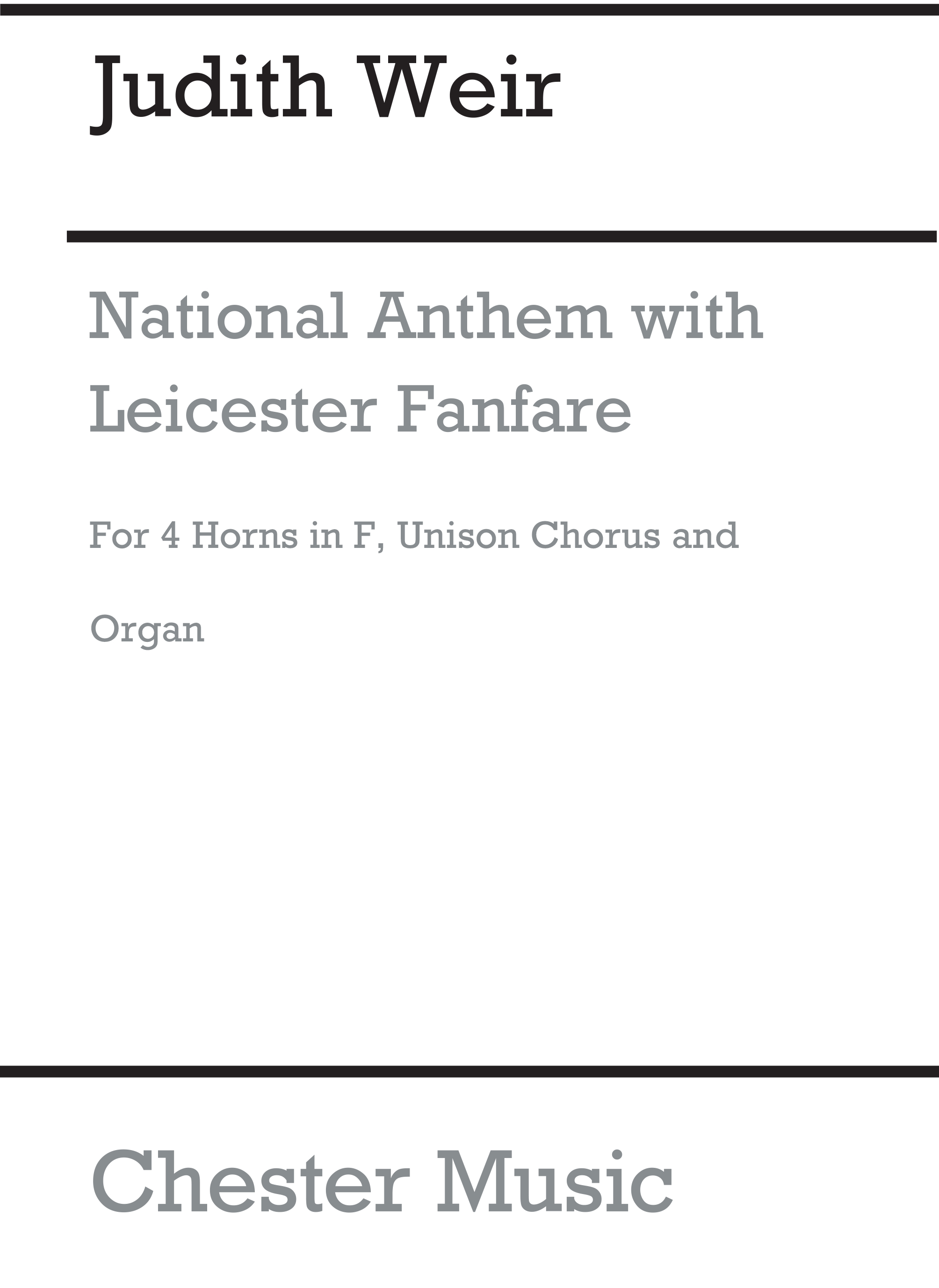 Judith Weir: National Anthem with Leicester Fanfare: Unison Voices: Score