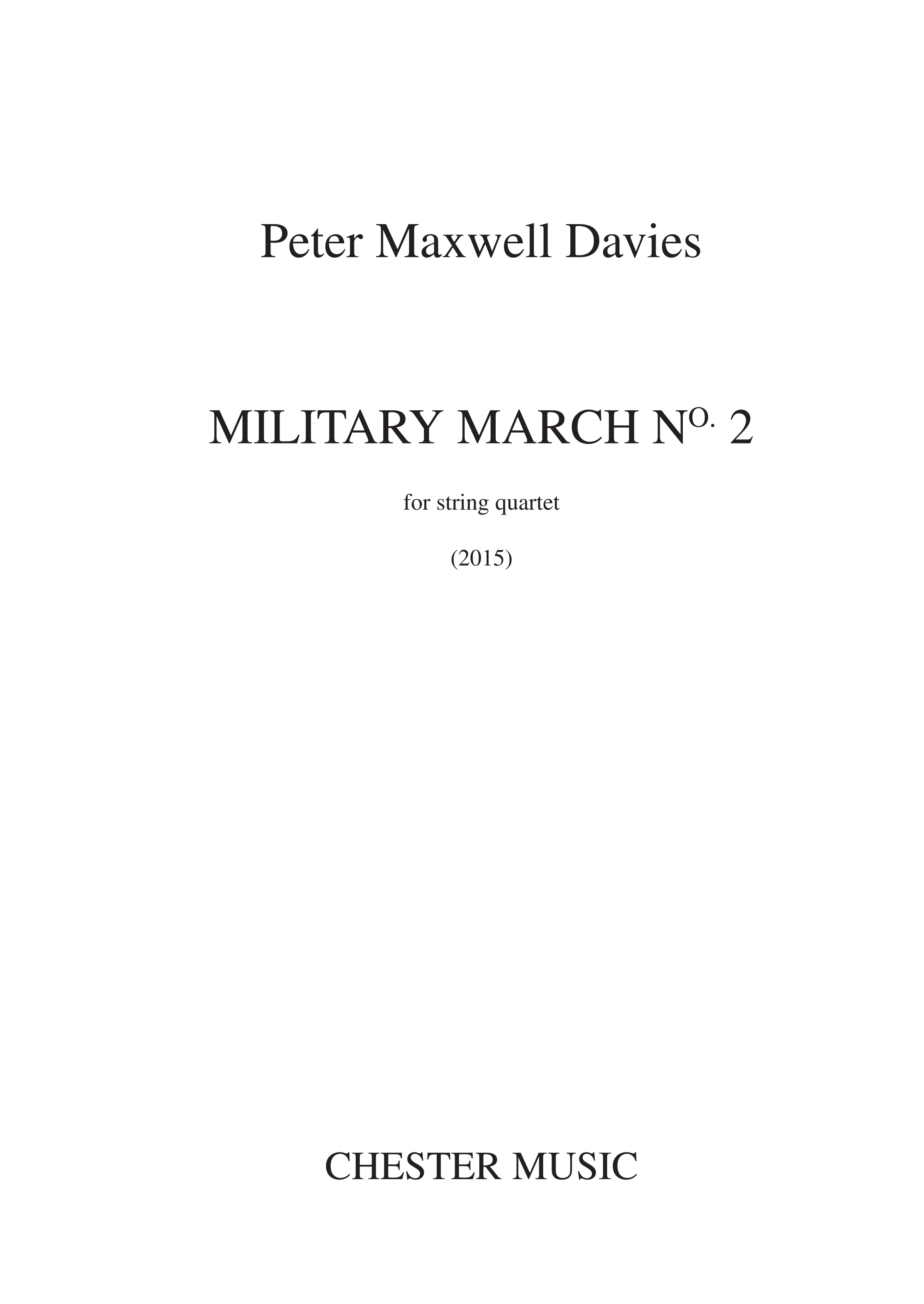 Peter Maxwell Davies: Peter Maxwell Davies: Military March No.2: String Quartet: