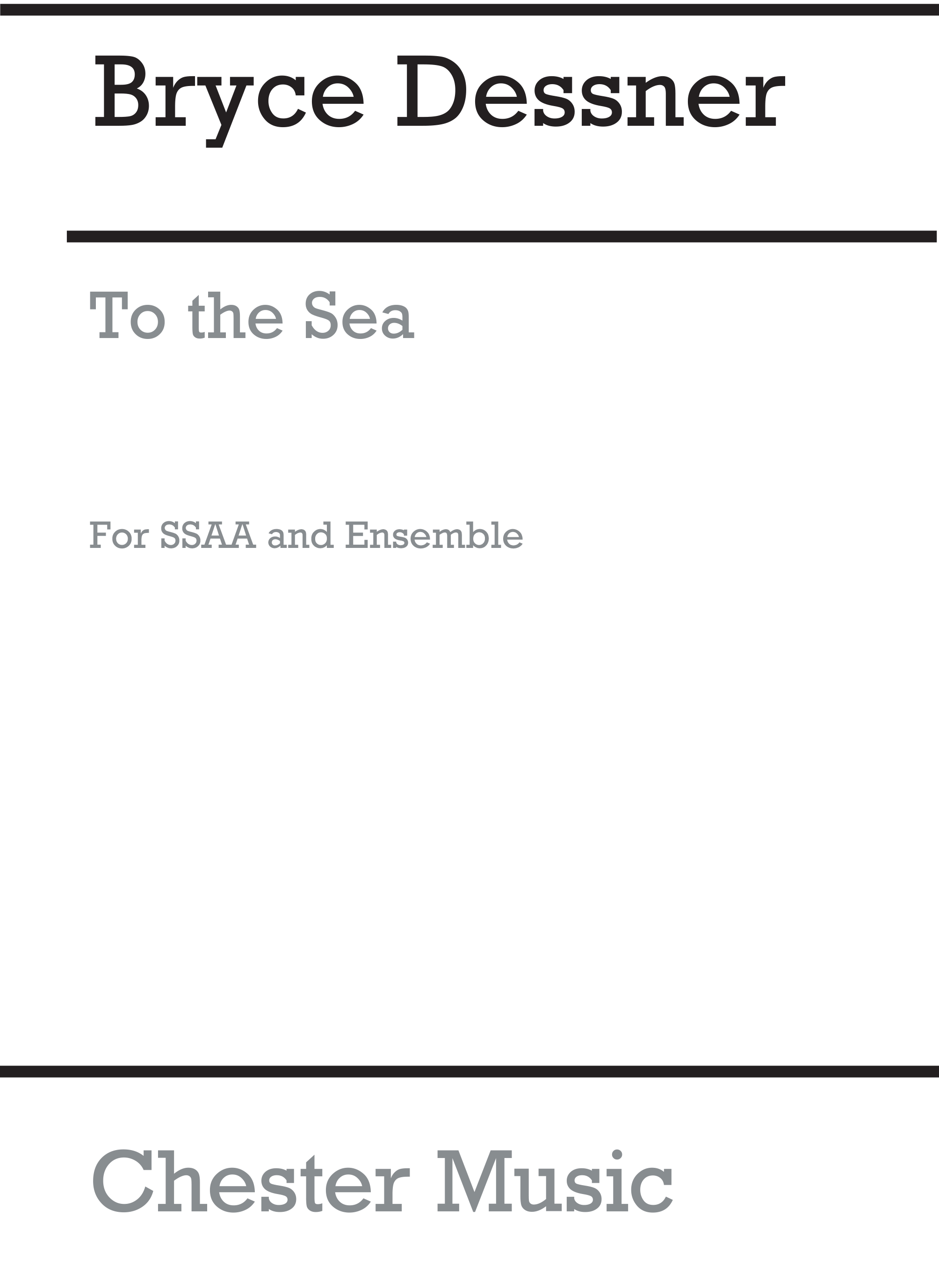 Bryce Dessner: To The Sea: SSAA: Vocal Score