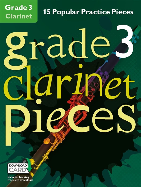 Grade 3 Clarinet Pieces: Clarinet: Mixed Songbook
