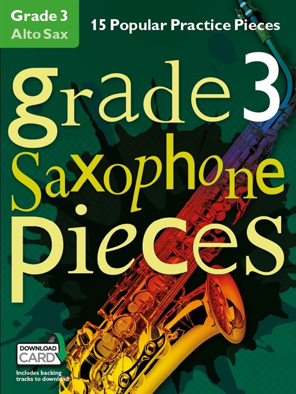 Grade 3 Alto Saxophone Pieces: Alto Saxophone: Mixed Songbook
