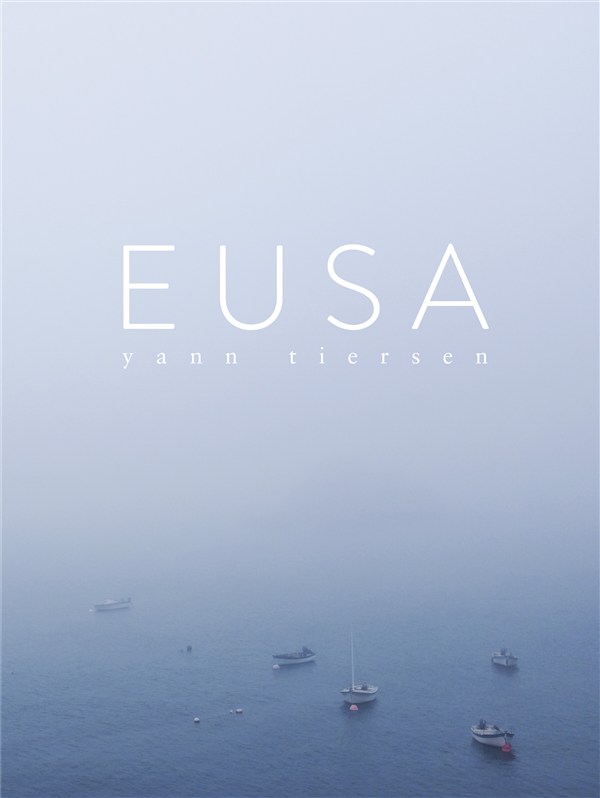 Yann Tiersen: Yann Tiersen: Eusa: Piano: Instrumental Album