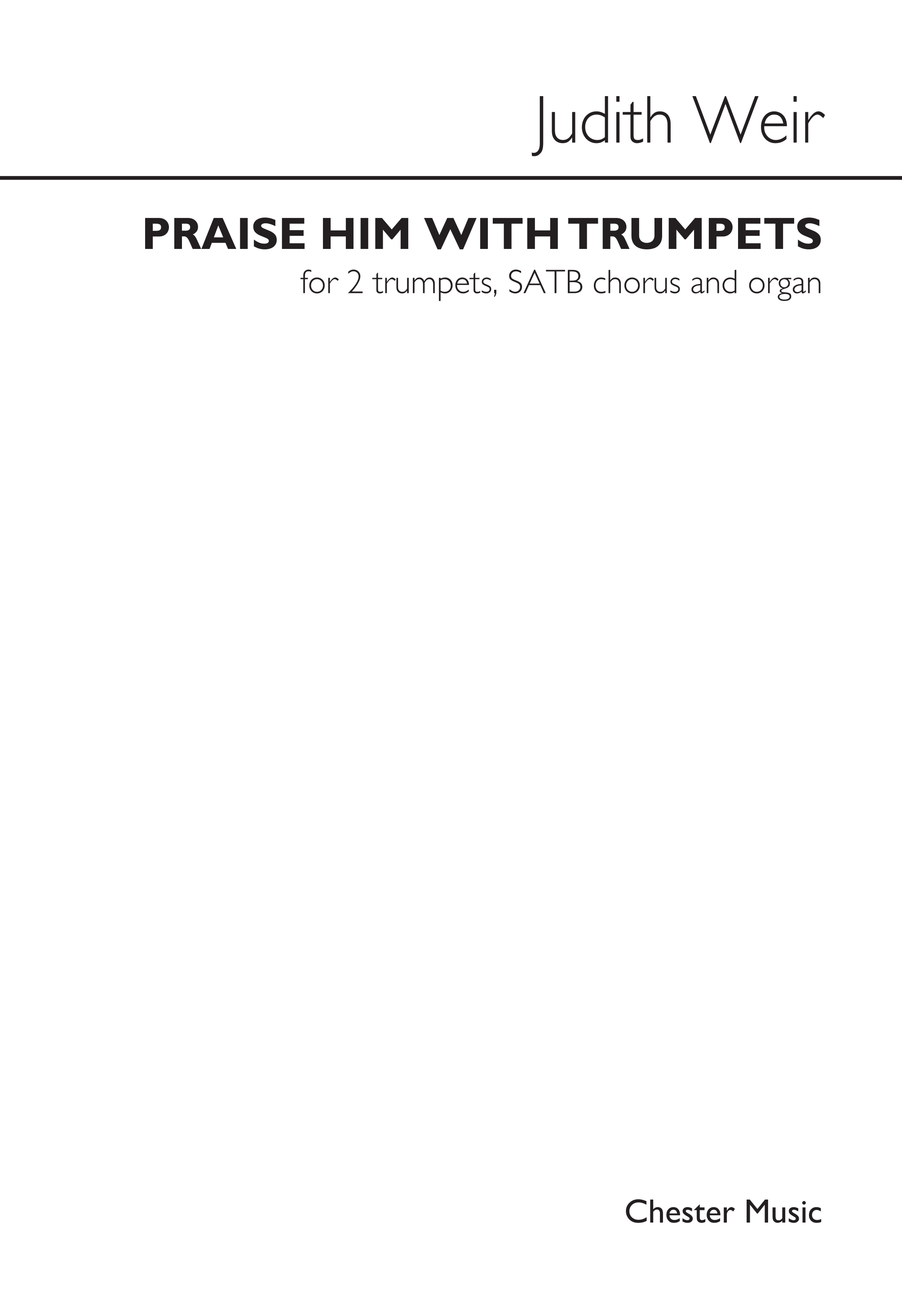 Judith Weir: Praise Him With Trumpets: SATB: Score