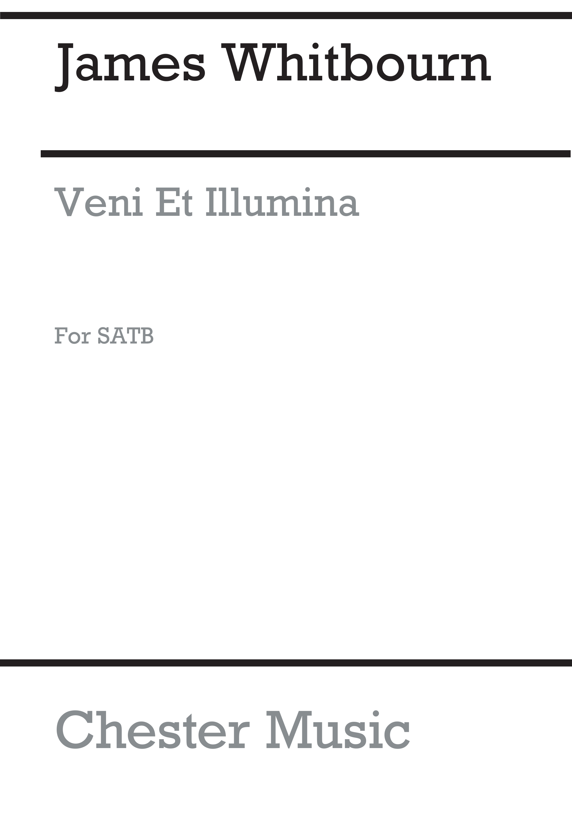 James Whitbourn: Veni Et Illumina: SATB: Vocal Score
