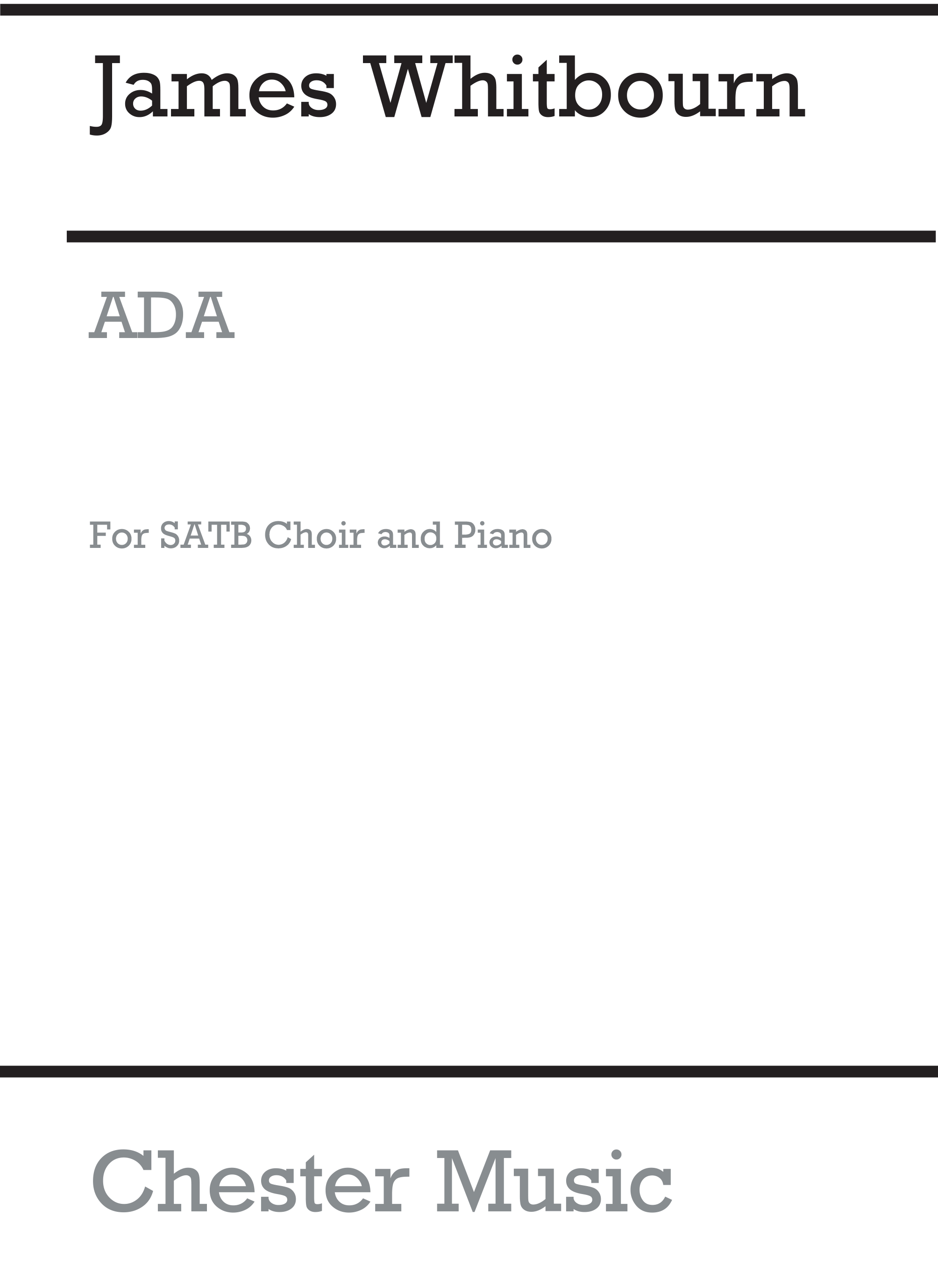 James Whitbourn: Ada: SATB: Vocal Score