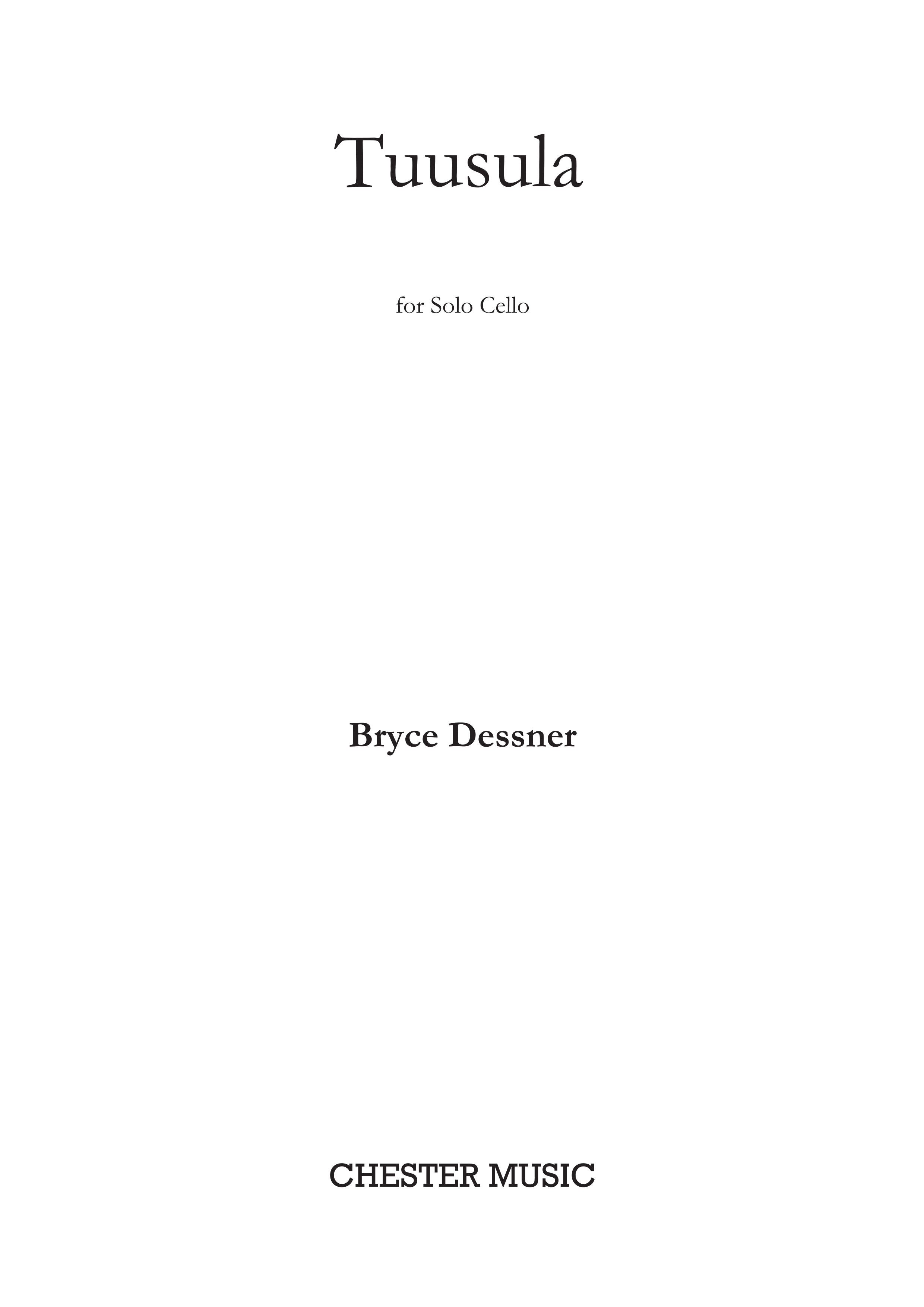 Bryce Dessner: Tuusula: Cello: Instrumental Work