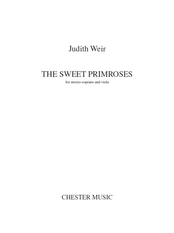 Judith Weir: The Sweet Primroses: Mezzo-Soprano: Vocal Work