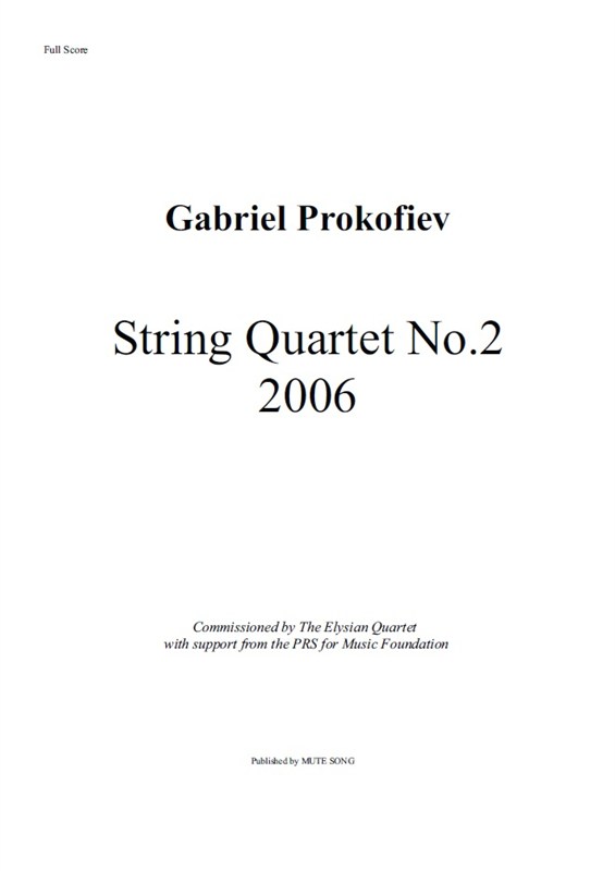 Gabriel Prokofiev: String Quartet No.2: String Quartet: Score and Parts