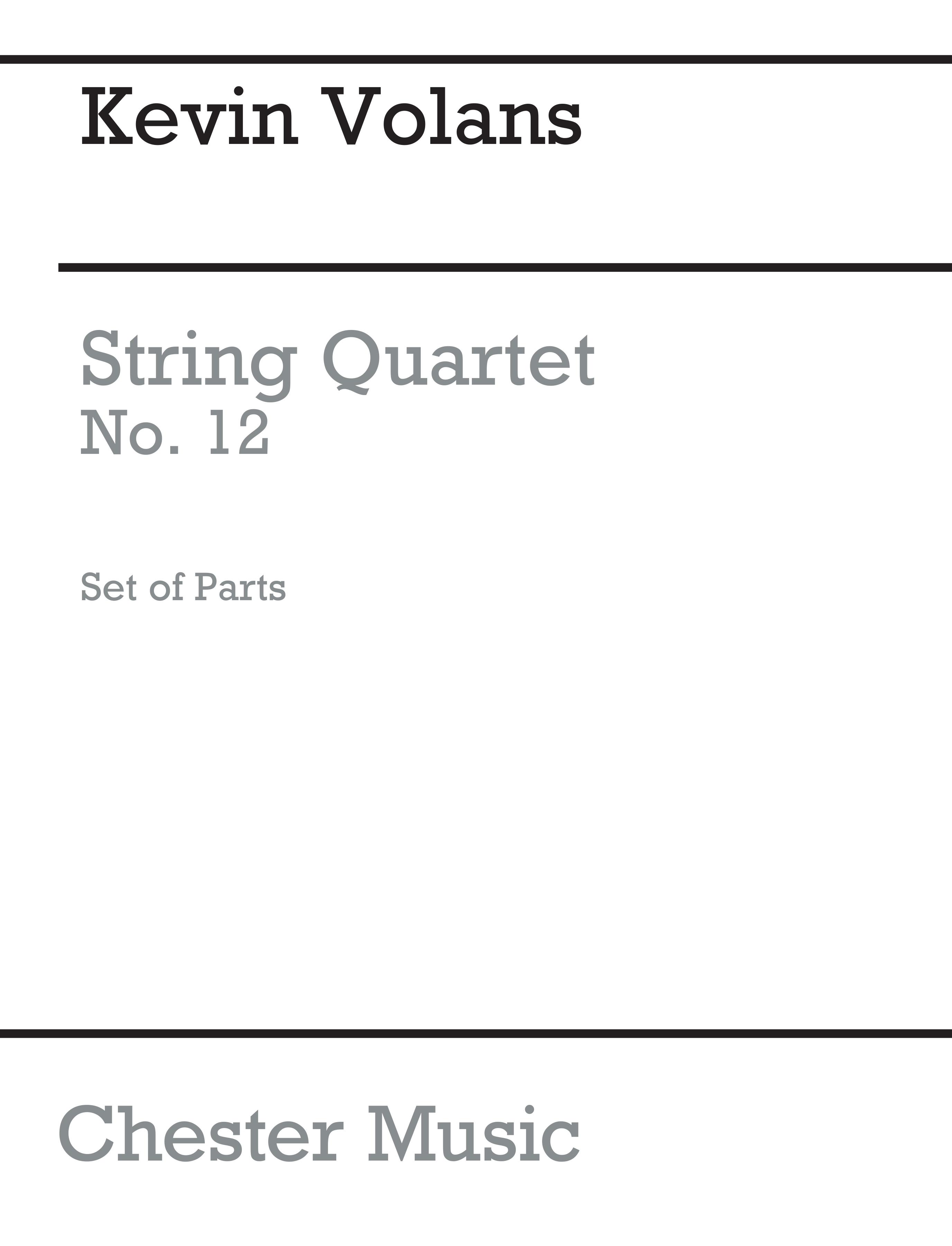 Kevin Volans: String Quartet No.12: String Quartet: Parts