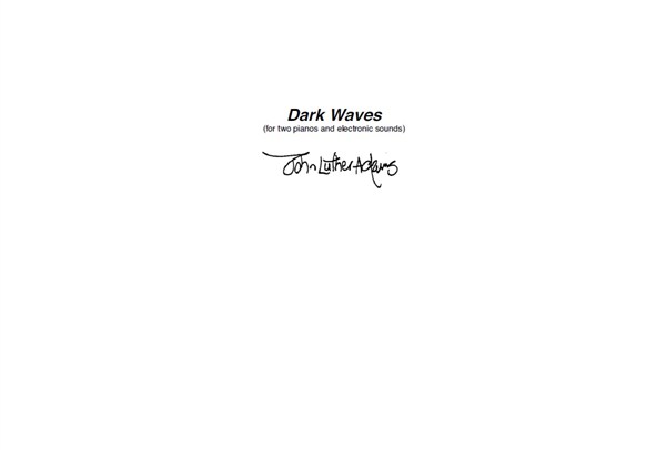 John Luther Adams: Dark Waves: Piano Duet: Score and Parts