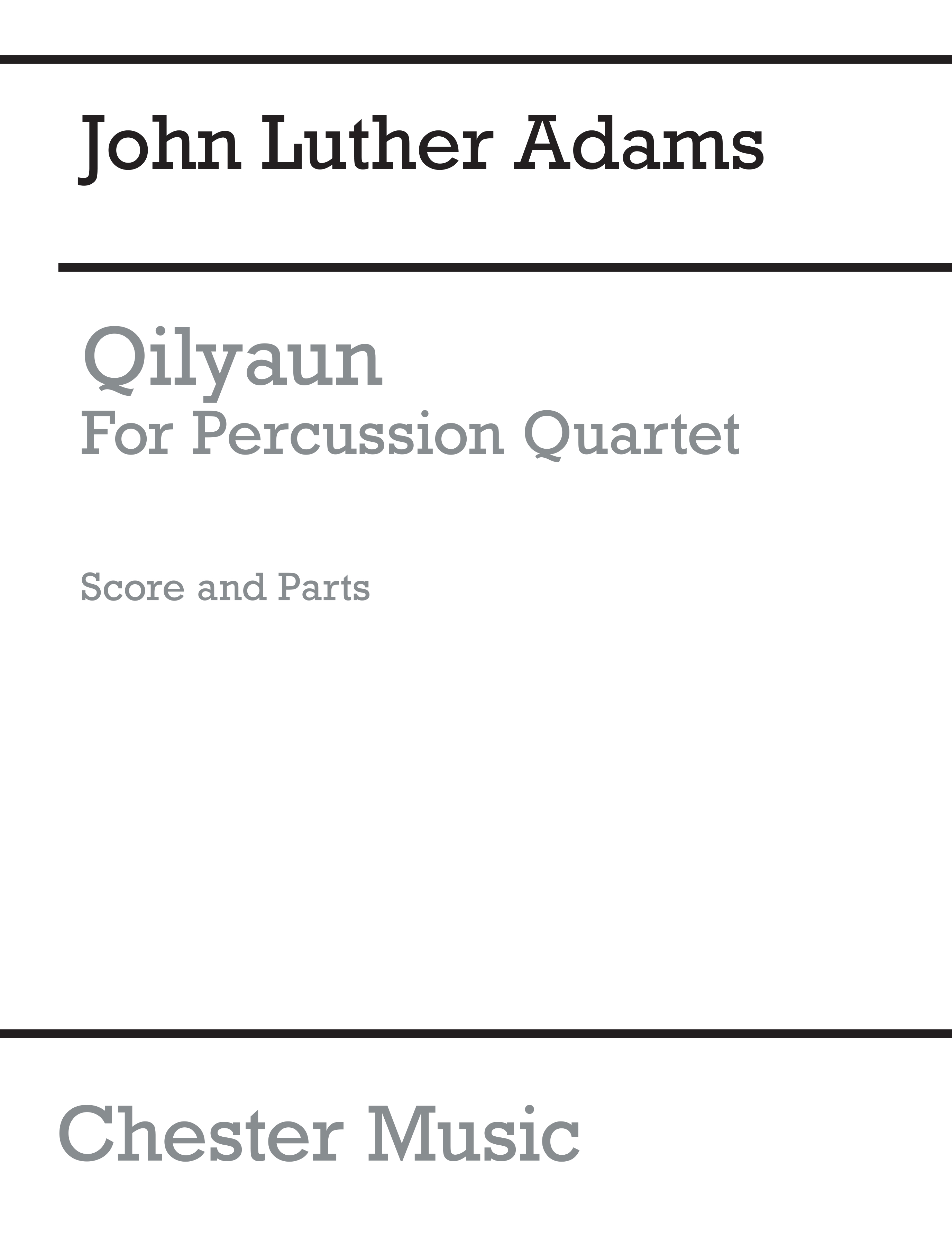 John Luther Adams: Qilyaun: Percussion: Score and Parts