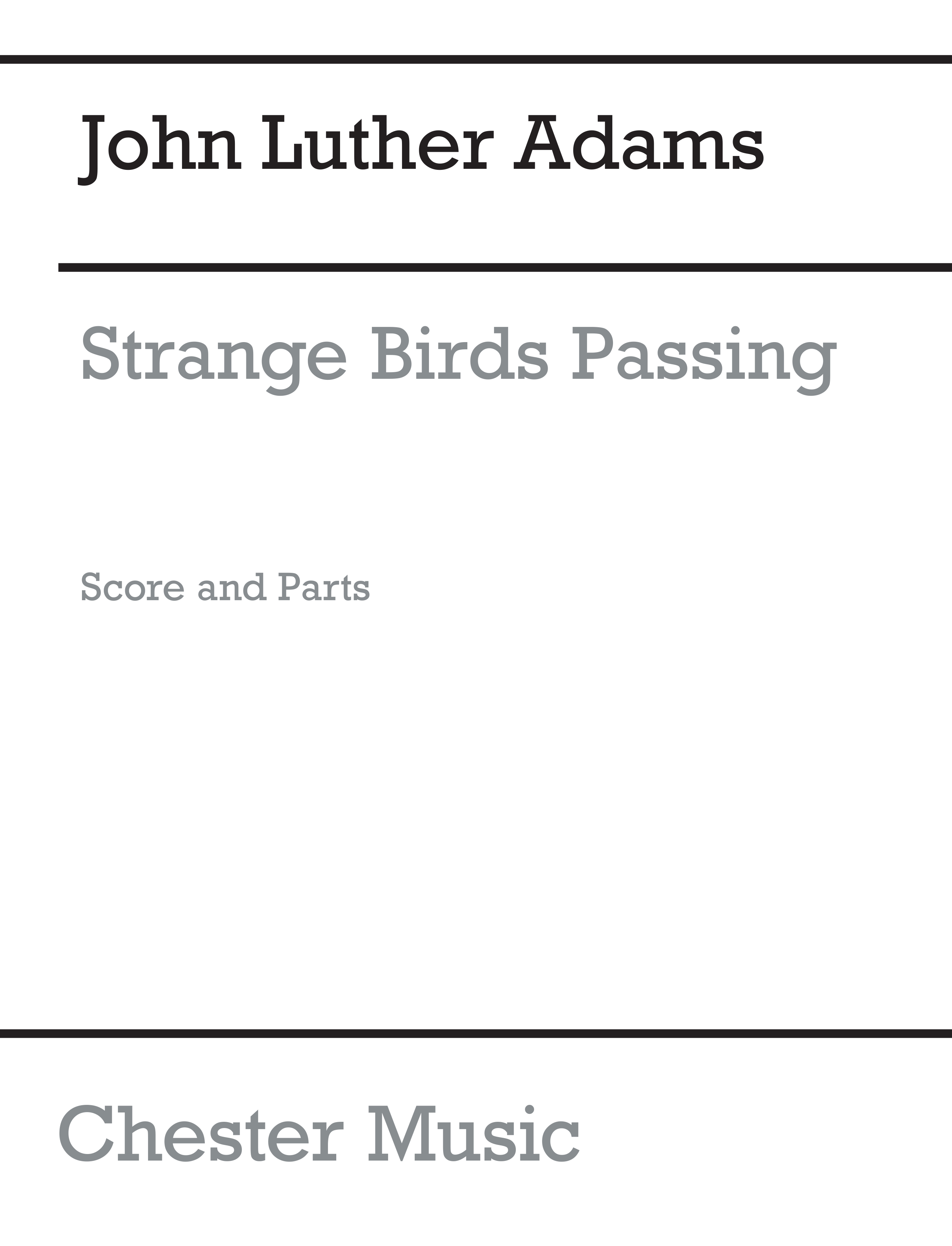 John Luther Adams: Strange Birds Passing: Flute Ensemble: Score and Parts