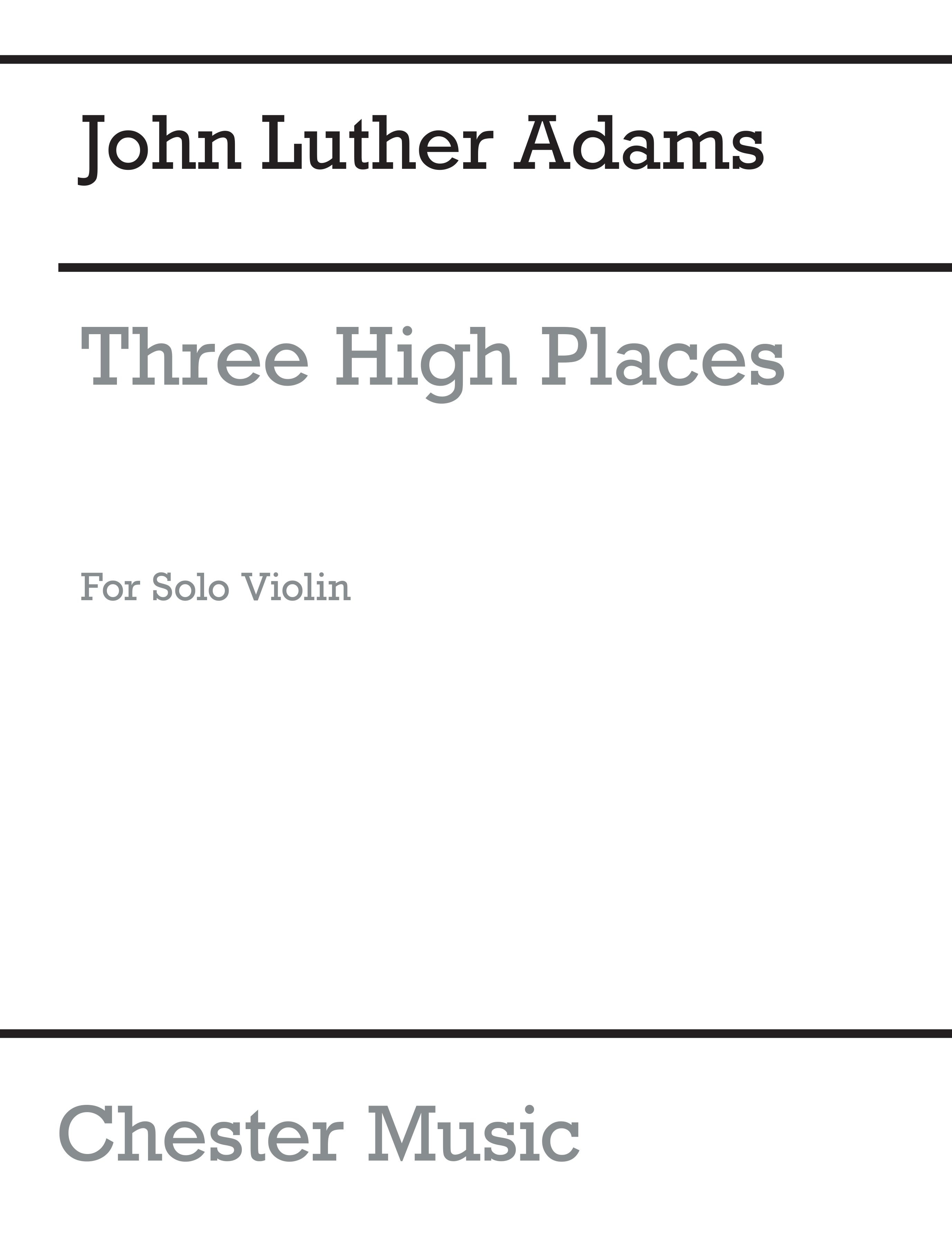 John Luther Adams: Three High Places: Violin: Instrumental Work