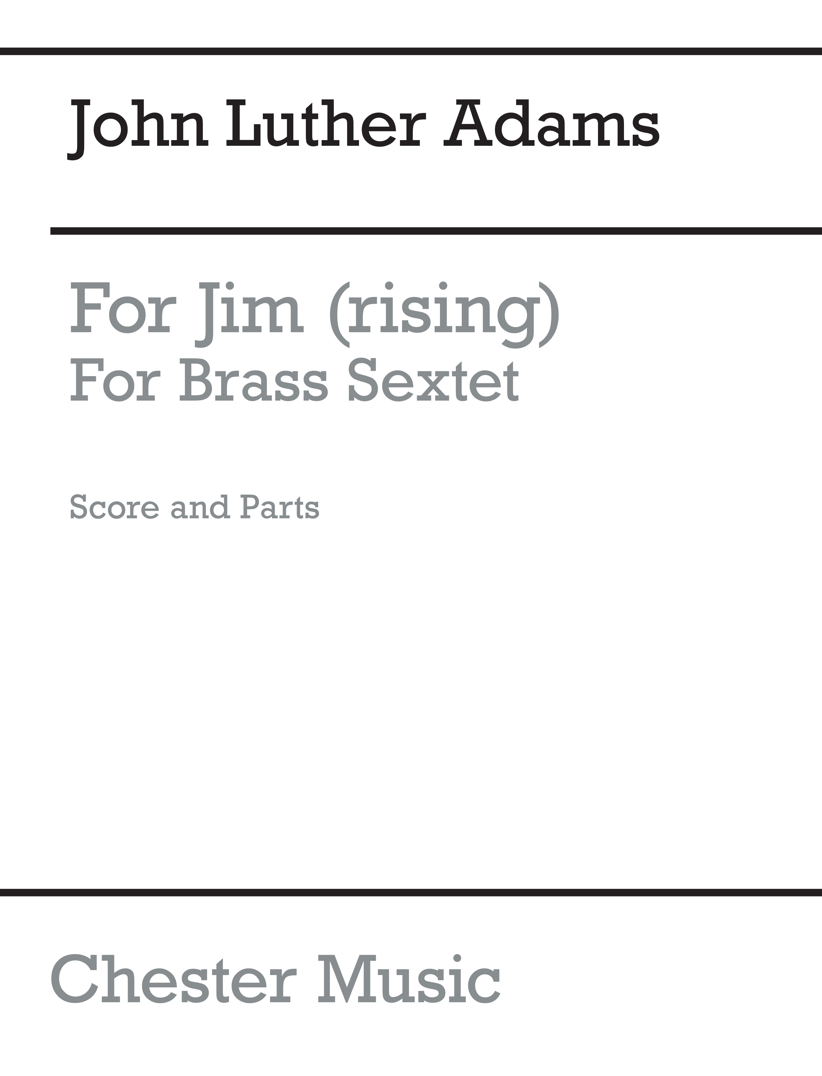 John Luther Adams: For Jim (Rising): Brass Ensemble: Score and Parts