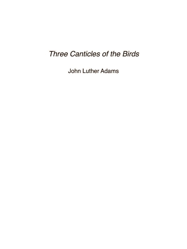 John Luther Adams: Three Canticles Of The Birds: Piano: Score