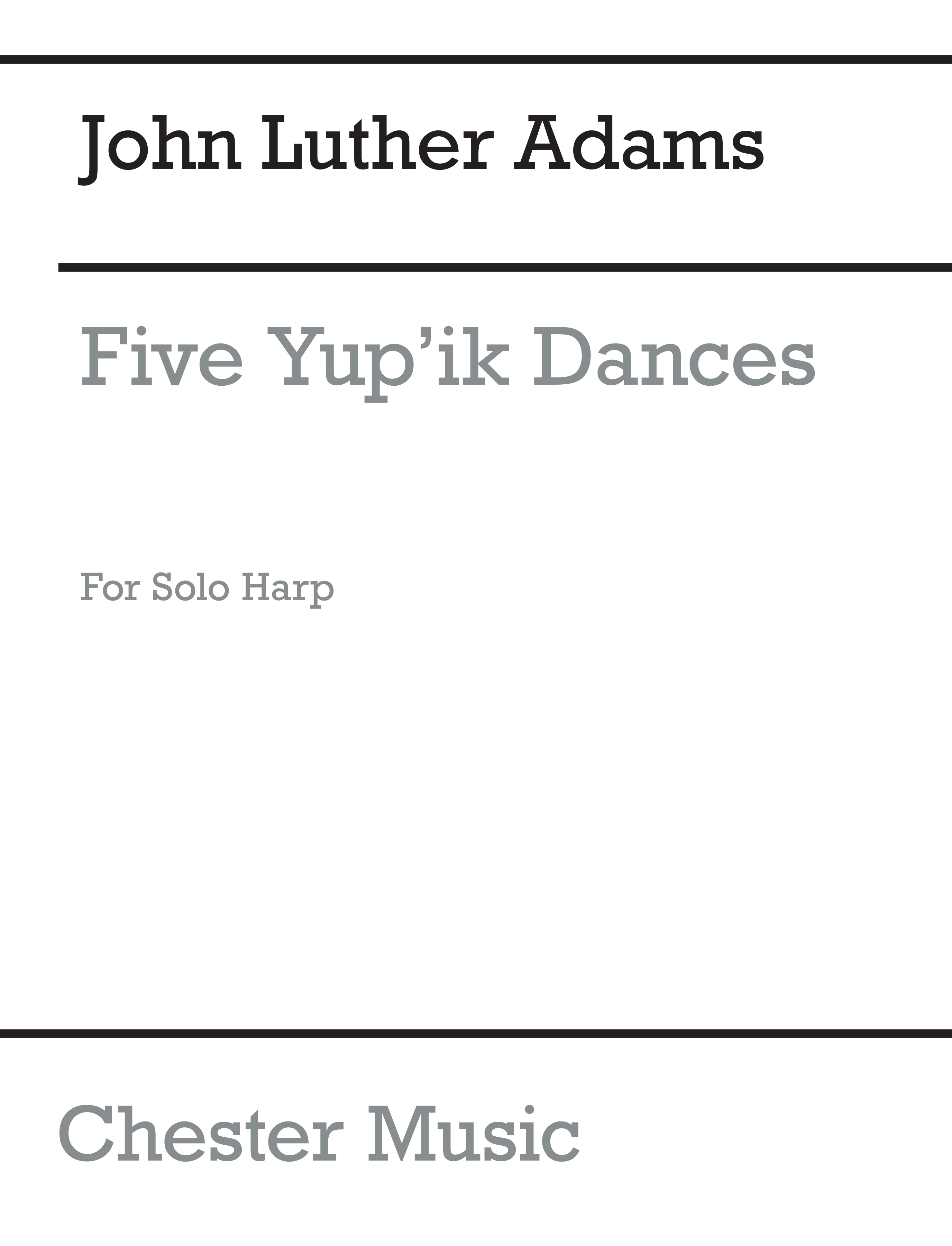 John Luther Adams: Five Yu'pik Dances: Harp: Instrumental Work