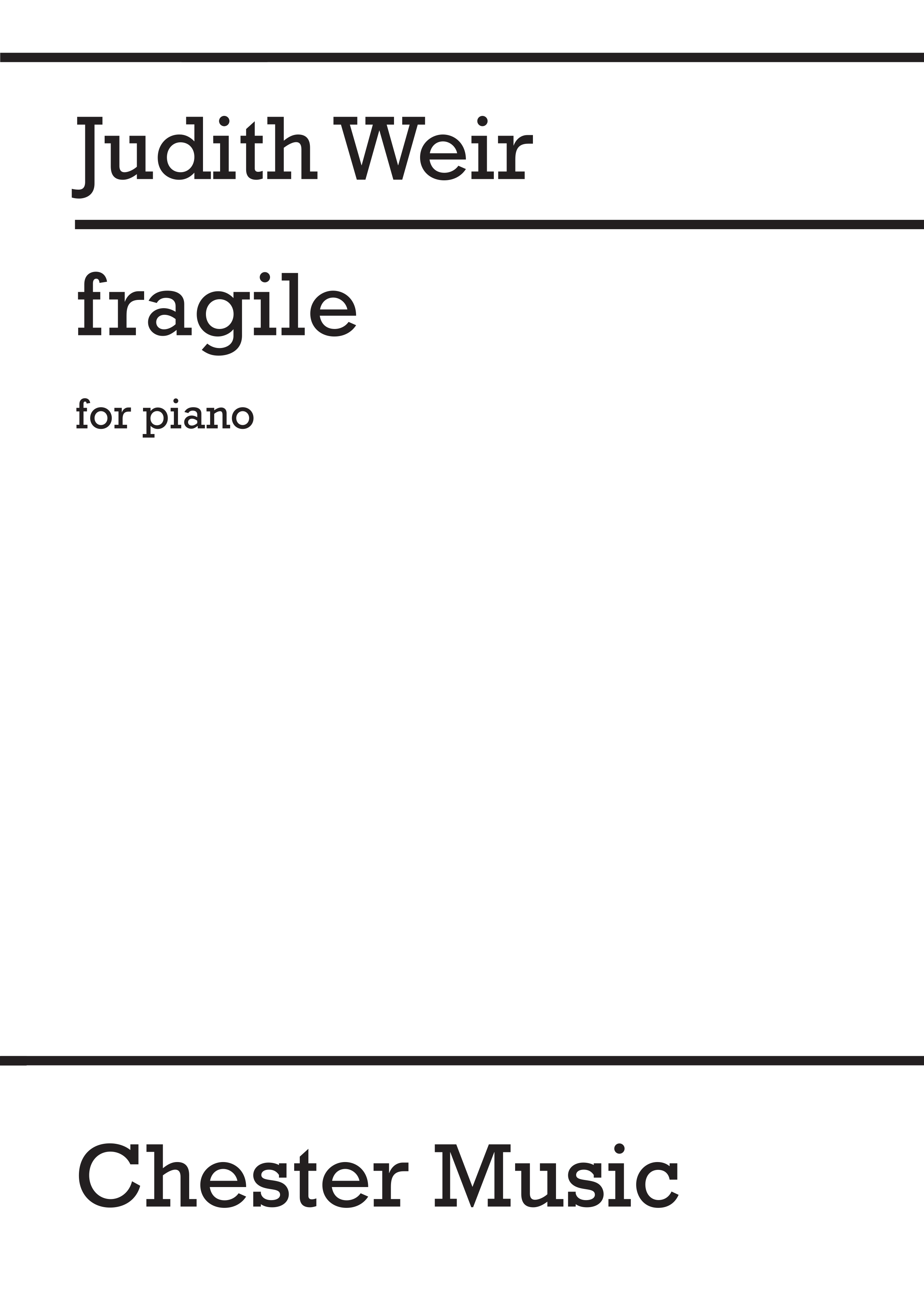 Judith Weir: Fragile: Piano: Instrumental Work
