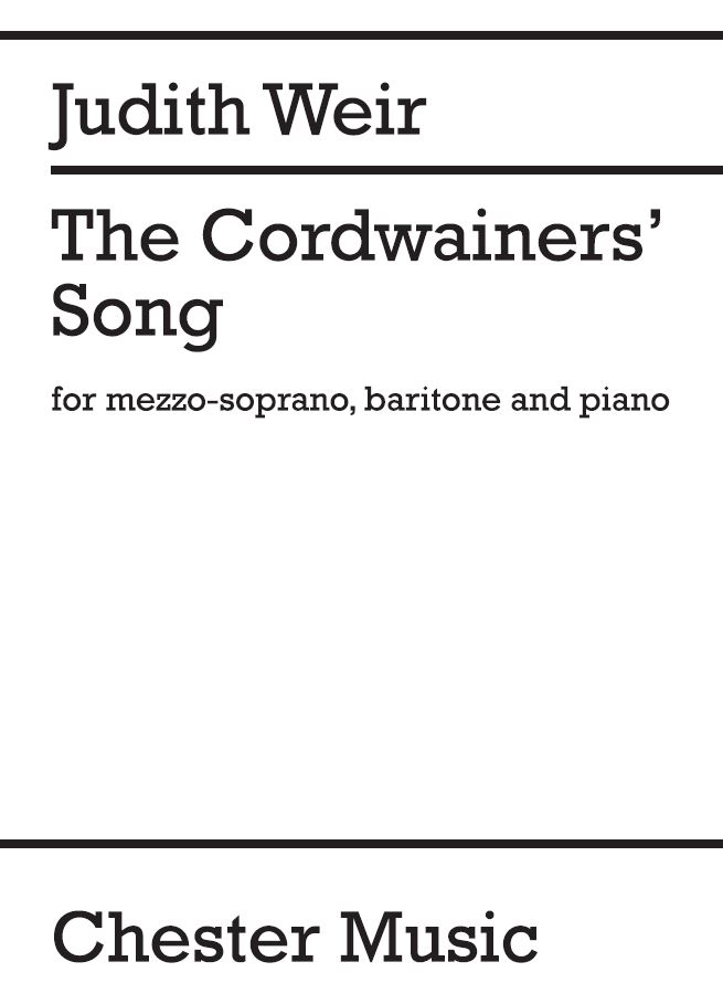 Judith Weir: The Cordwainers? Song: Mezzo-Soprano: Vocal Score