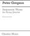 Peter Gregson: Sequence Three: String Quartet: Score and Parts