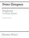 Peter Gregson: Duplicity: String Quartet: Score and Parts