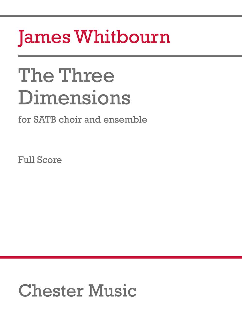 James Whitbourn: The Three Dimensions: Mixed Choir and Ensemble: Score